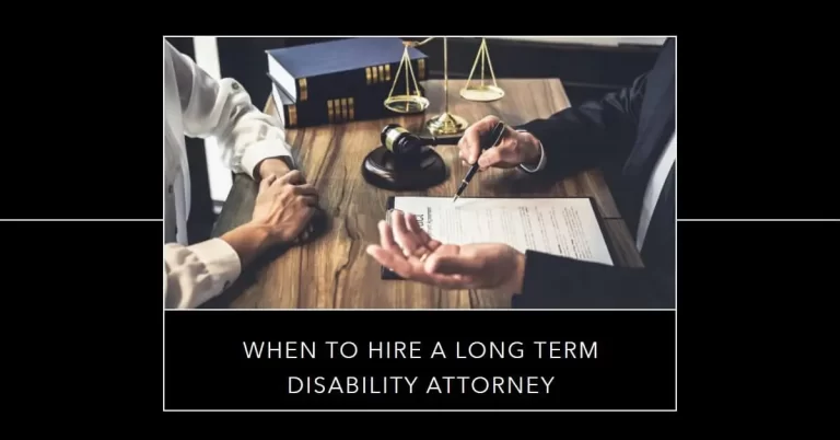 When Should You Hire A Long Term Disability Attorney